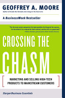 Crossing the Chasm